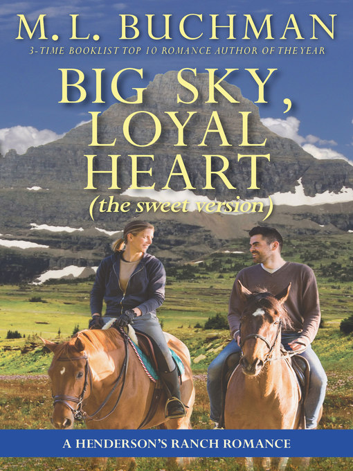 Title details for Big Sky, Loyal Heart by M. L. Buchman - Available